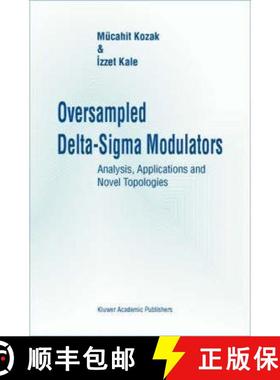 【3-4周达】Oversampled Delta-SIGMA Modulators: Analysis, Applications and Novel Topologies [9781402074202]