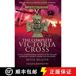 【3-4周达】Complete Victoria Cross: A Full Chronological Record of All Holders of Britain's Highest A... [9781473843516]