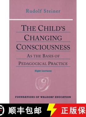 【3-4周达】The Child's Changing Consciousness: As the Basis of Pedagogical Practice (Cw 306) Volume 16 [9780880104104]