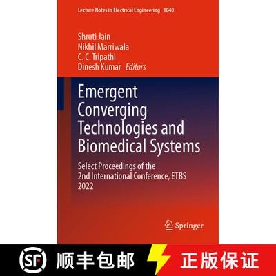 【3-4周达】Emergent Converging Technologies and Biomedical Systems: Select Proceedings of the 2nd Int... [9789819922703]