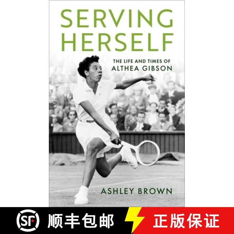 【3-4周达】Serving Herself: The Life and Times of Althea Gibson [9780197551752]