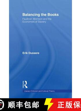 【3-4周达】Balancing the Books: Faulkner, Morrison, and the Economies of Slavery [9780415861052]