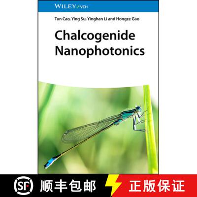 【3-4周达】Chalcogenide Nanophotonics [9783527352944]