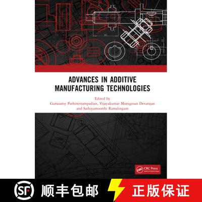 【3-4周达】精装 Advances in Additive Manufacturing Technologies [9781041166887]
