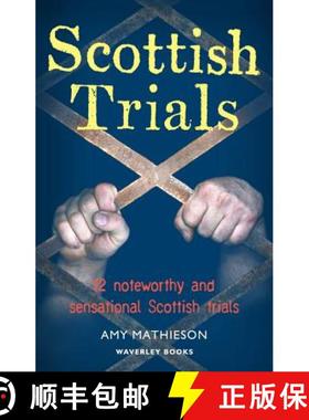 【3-4周达】Scottish Trials: 12 Noteworthy and Sensational Scottish Trials That Have Marked Great and ... [9781849341721]