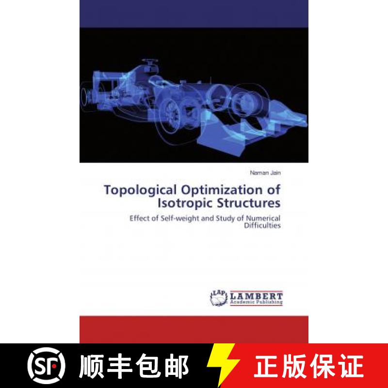 预订 Topological Optimization of Isotropic Structures [9786202070409]