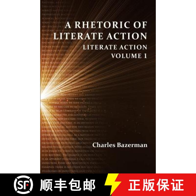 【3-4周达】A Rhetoric of Literate Action: Literate Action, Volume 1 [9781602354739]