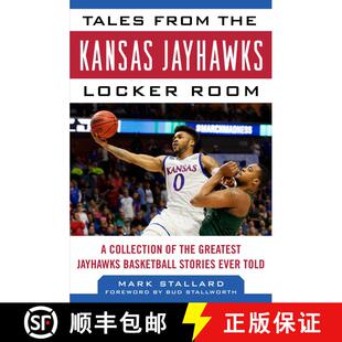 【3-4周达】Tales from the Kansas Jayhawks Locker Room: A Collection of the Greatest Jayhawks Basketba... [9781683581222]