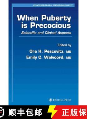 【3-4周达】When Puberty Is Precocious: Scientific and Clinical Aspects [9781617377525]