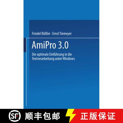 【3-4周达】AmiPro 3.0: Die optimale Einführung in die Textverarbeitung unter Windows [9783322991973]