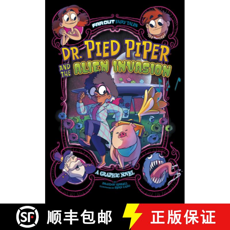 预订 Dr. Pied Piper and the Alien Invasion: A Graphic Novel [9781663910752]