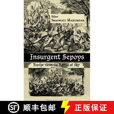 【3-4周达】精装 Insurgent Sepoys : Europe Views the Revolt of 1857 [9780415597999]