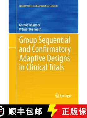 【3-4周达】Group Sequential and Confirmatory Adaptive Designs in Clinical Trials [9783319813141]