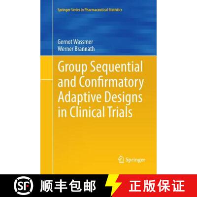 【3-4周达】Group Sequential and Confirmatory Adaptive Designs in Clinical Trials [9783319813141]