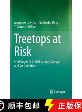 【3-4周达】Treetops at Risk : Challenges of Global Canopy Ecology and Conservation [9781461471608]