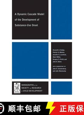 【3-4周达】A Dynamic Cascade Model Of The Development Of Substance-Use Onset [Wiley发展研究] [9781444334913]