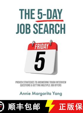 预订 The 5-Day Job Search: Proven Strategies to Answering Tough Interview Questions & Getting Multipl... [9781961039001]