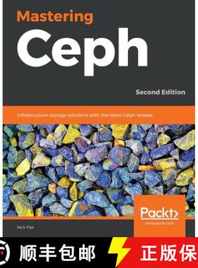 预订 Mastering Ceph: Infrastructure storage solutions with the latest Ceph release, 2nd Edition [9781789610703]