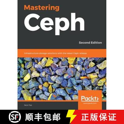 预订 Mastering Ceph: Infrastructure storage solutions with the latest Ceph release, 2nd Edition [9781789610703]
