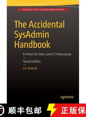 【3-4周达】The Accidental SysAdmin Handbook : A Primer for Early Level IT Professionals [9781484218167]