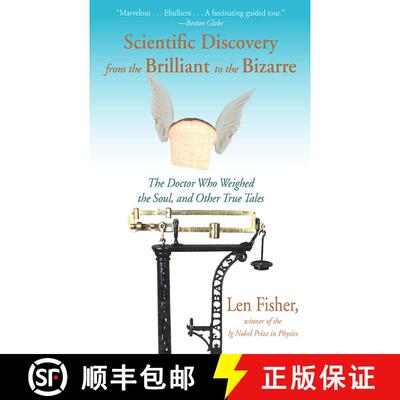 【3-4周达】Scientific Discovery from the Brilliant to the Bizarre: The Doctor Who Weighed the Soul, a... [9781611457421]