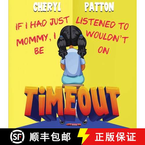 【3-4周达】If I had just listened to Mommy I wouldn't be on Time Out [9780998818252]
