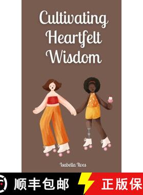 【3-4周达】Cultivating Heartfelt Wisdom [9789916872949]