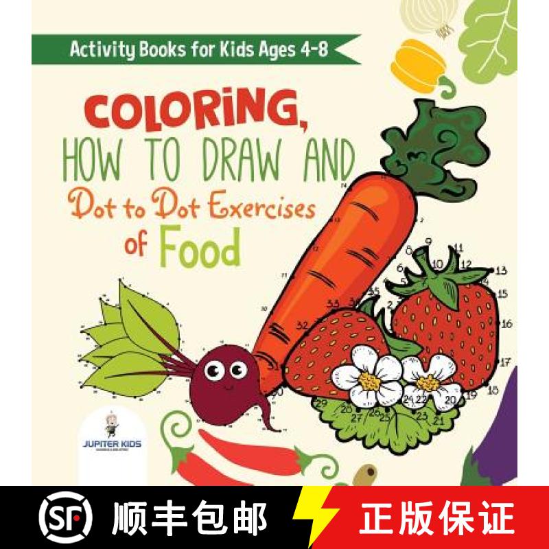 【3-4周达】Activity Books for Kids Ages 4-8. Coloring, How to Draw and Dot to Dot Exercises of Health... [9781541947856]