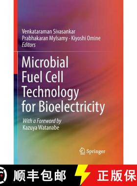 【3-4周达】Microbial Fuel Cell Technology for Bioelectricity [9783030065423]