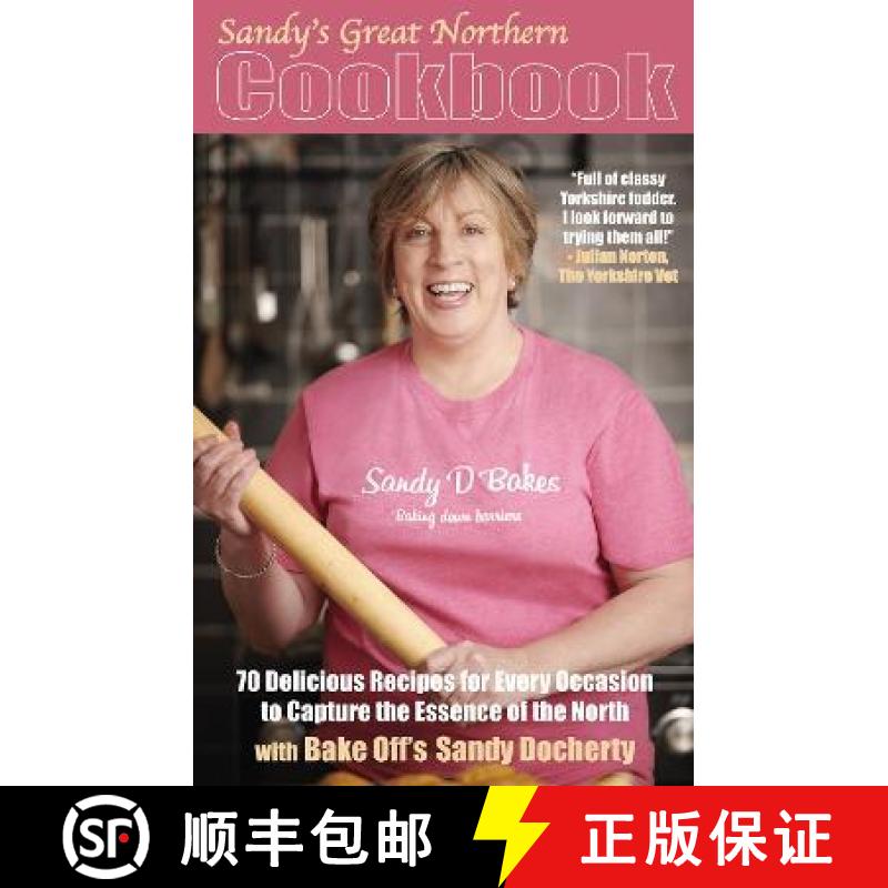 【2-3周达】Sandy's Great Northern Cookbook: 70 Delicious Recipes for Every Occasion to Capture the Es... [9781838489953]