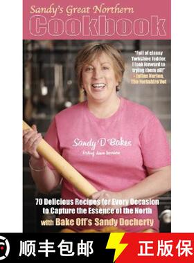 【3-4周达】Sandy's Great Northern Cookbook: 70 Delicious Recipes for Every Occasion to Capture the Es... [9781838489953]