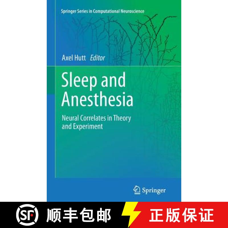 【3-4周达】Sleep and Anesthesia : Neural Correlates in Theory and Experiment [9781461430247]