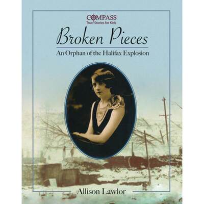 【4周达】Broken Pieces: An Orphan of the Halifax Explosion [9781771085151]