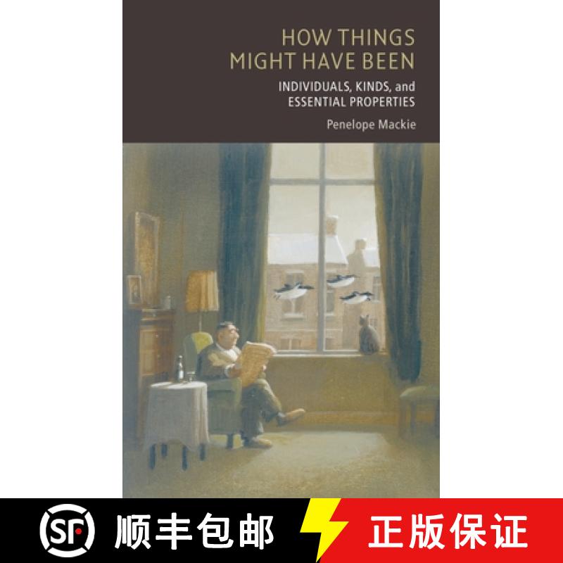 【3-4周达】How Things Might Have Been: Individuals, Kinds, and Essential Properties [9780199562404]