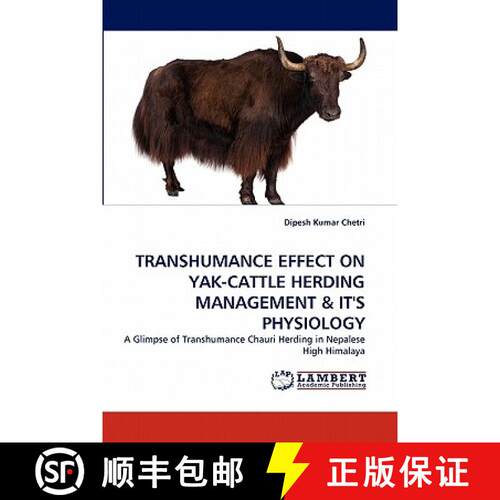 预订 Transhumance Effect on Yak-Cattle Herding Management & It's Physiology [9783844328202]