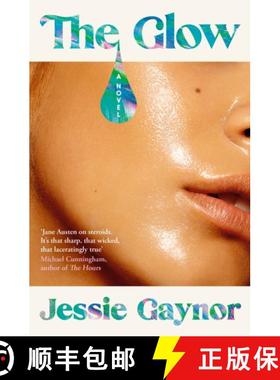 【3-4周达】Glow: 'Jane Austen on steroids' (Michael Cunningham, author of The Hours) [9781035404162]