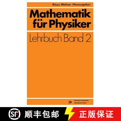 【3-4周达】Mathematik für Physiker: Basiswissen für das Grundstudium Experimentalphysik (3. Auflage... [9783528230524]