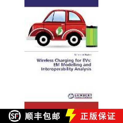 预订 Wireless Charging for EVs: EM Modelling and Interoperability Analysis [9783330350335]