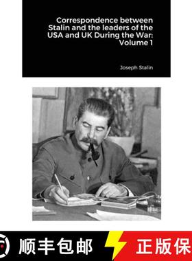 【3-4周达】Correspondence between Stalin and the leaders of the USA and UK During the War: Volume 1 [9781105461392]