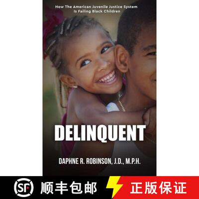【3-4周达】Delinquent: How the American Juvenile Court is Failing Black Children [9781950279203]
