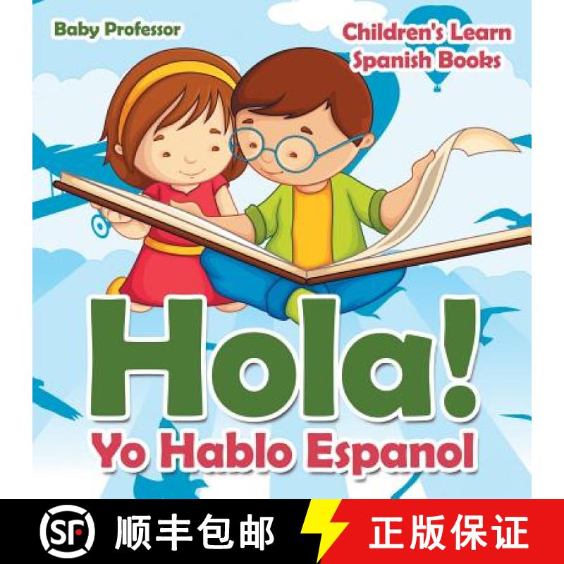 【3-4周达】Hola! Yo Hablo Espanol | Children's Learn Spanish Books [9781683680581]