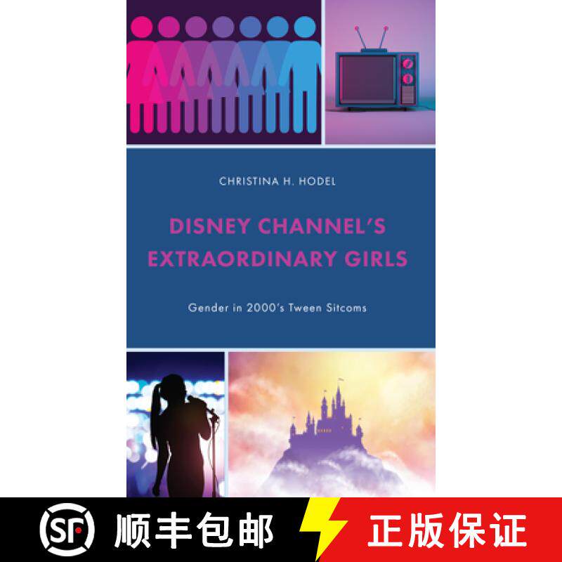 预订 Disney Channel's Extraordinary Girls : Gender in 2000's Tween Sitcoms [9781666925463]