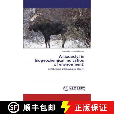 预订 Artiodactyl in biogeochemical indication of environment: [9786139443659]