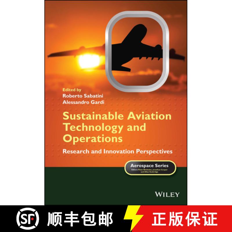 【3-4周达】Sustainable Aviation Technology And Operations: Research And Innovation Perspectives [Wile... [9781118932582]