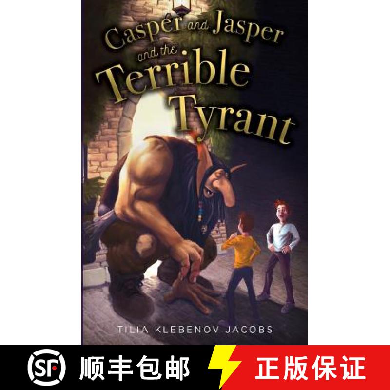 【3-4周达】Casper and Jasper and the Terrible Tyrant [9781949048032]