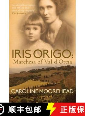 【3-4周达】Iris Origo: Marchesa Of Val D’Orcia [9780749016562]