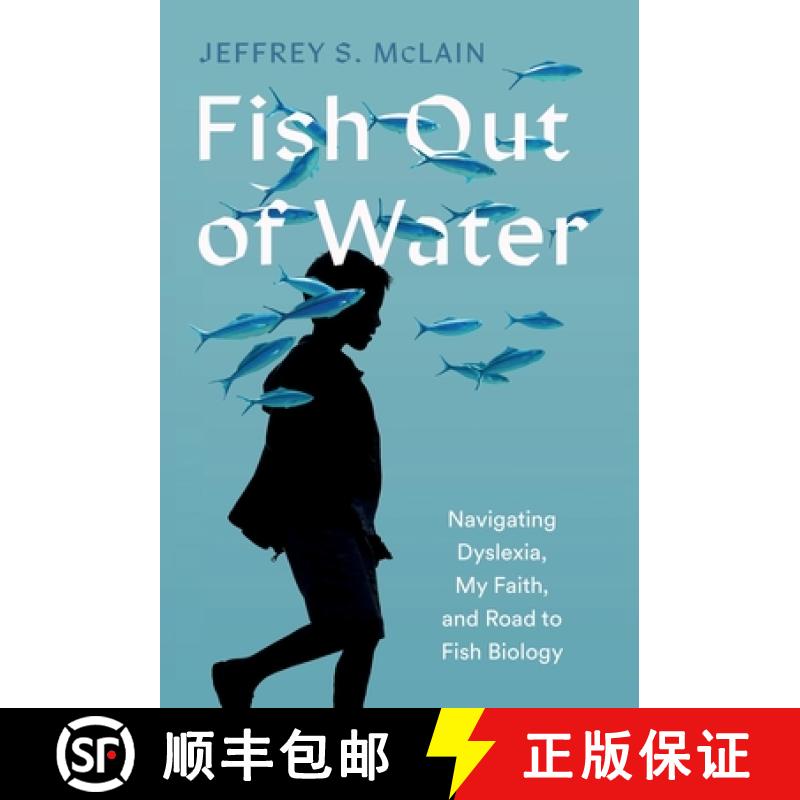 【3-4周达】Fish Out of Water: My Struggle with Dyslexia and Journey to Becoming a Fish Biologist [9798218368647]