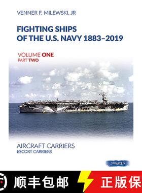 【3-4周达】Fighting Ships of the U.S. Navy 1883-2019, Volume One Part Two: Aircraft Carriers. Escort ... [9788366549296]