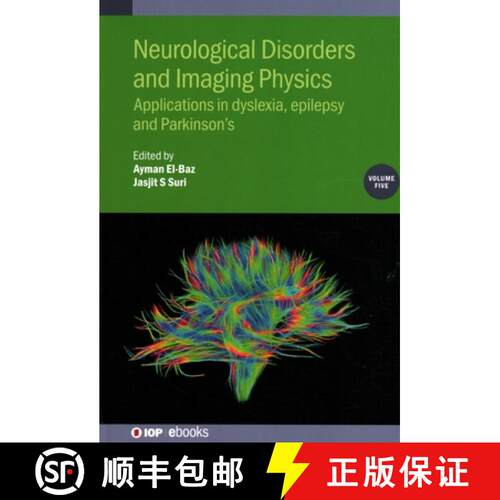 【3-4周达】精装 Neurological Disorders and Imaging Physics, Volume 5 : Applications in dyslexia, epil... [9780750327213]