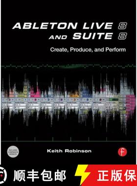 【3-4周达】Ableton Live 8 and Suite 8: Create, Produce, Perform [9780240812281]